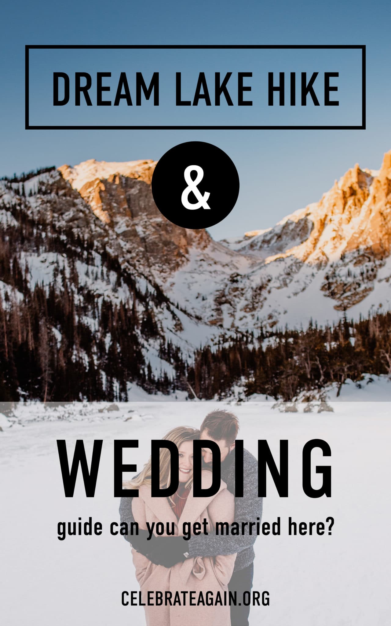 dream lake hike and wedding guide with images of couple at dream lake at sunrise