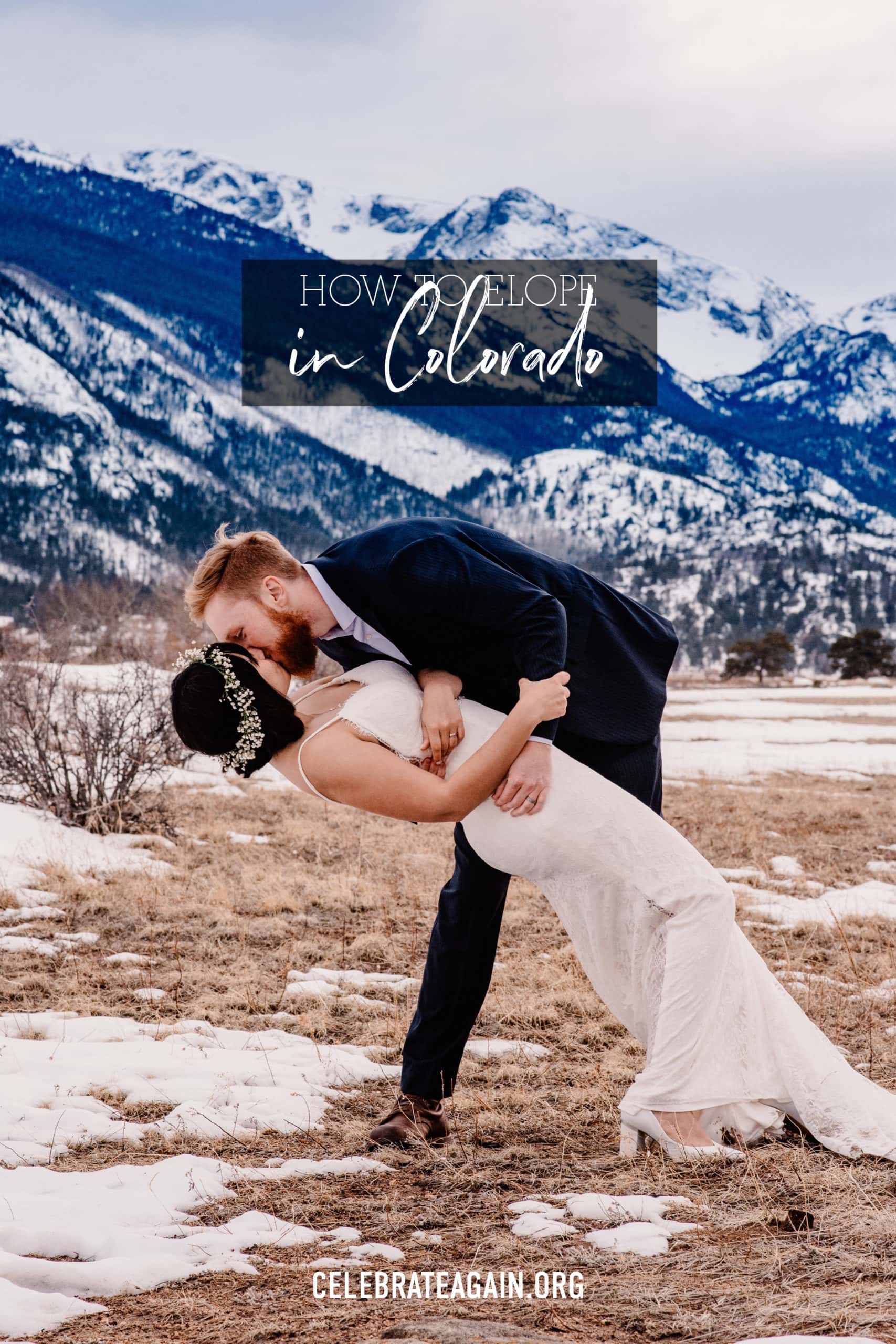 "how to elope in colorado" text and couple kissing and dipping in front of mountains