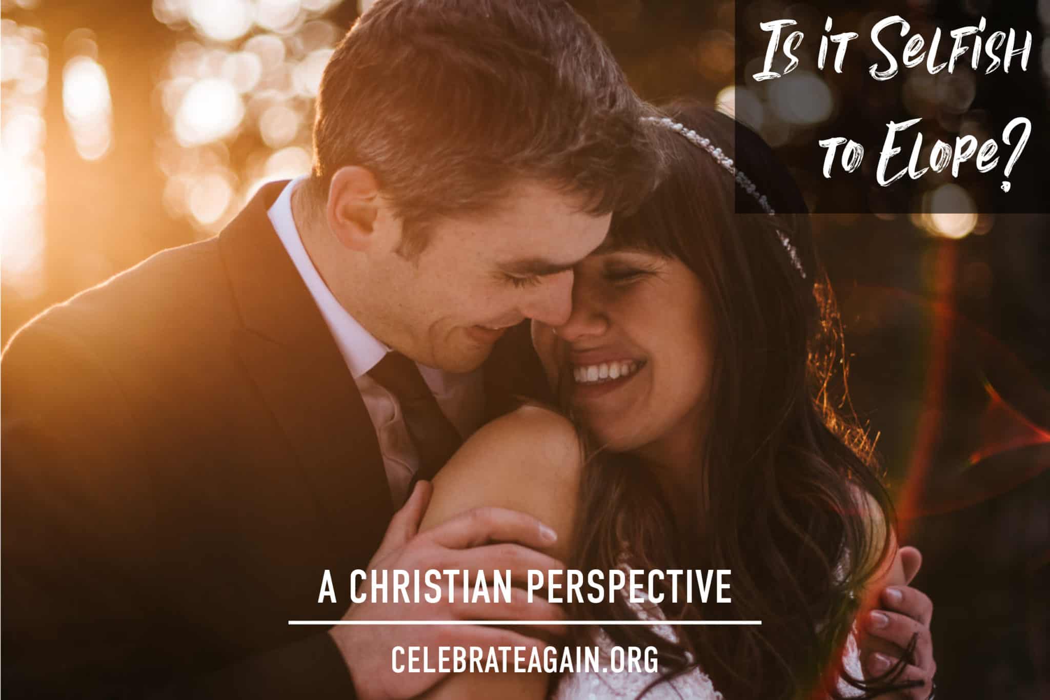 couple snuggling as the sunlight comes in on them with title "is it selfish to elope, a christian perspective"