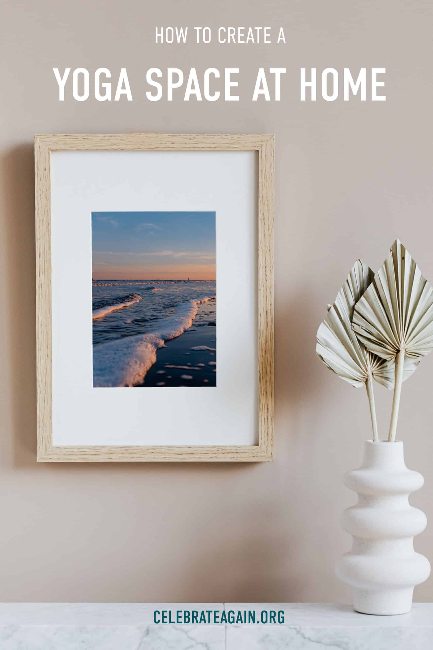 How To Create A Peaceful Yoga Space At Home