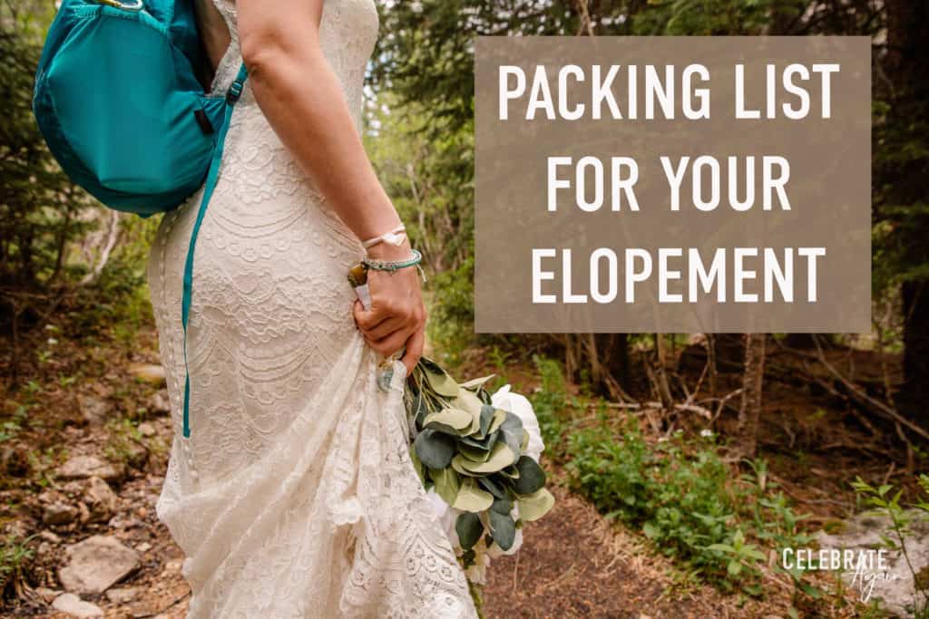 bride wearing hiking backpack and text "packing list for your elopement"