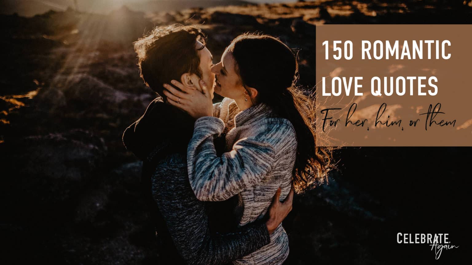 150 Romantic Love Quotes For Her for the Madly in Love