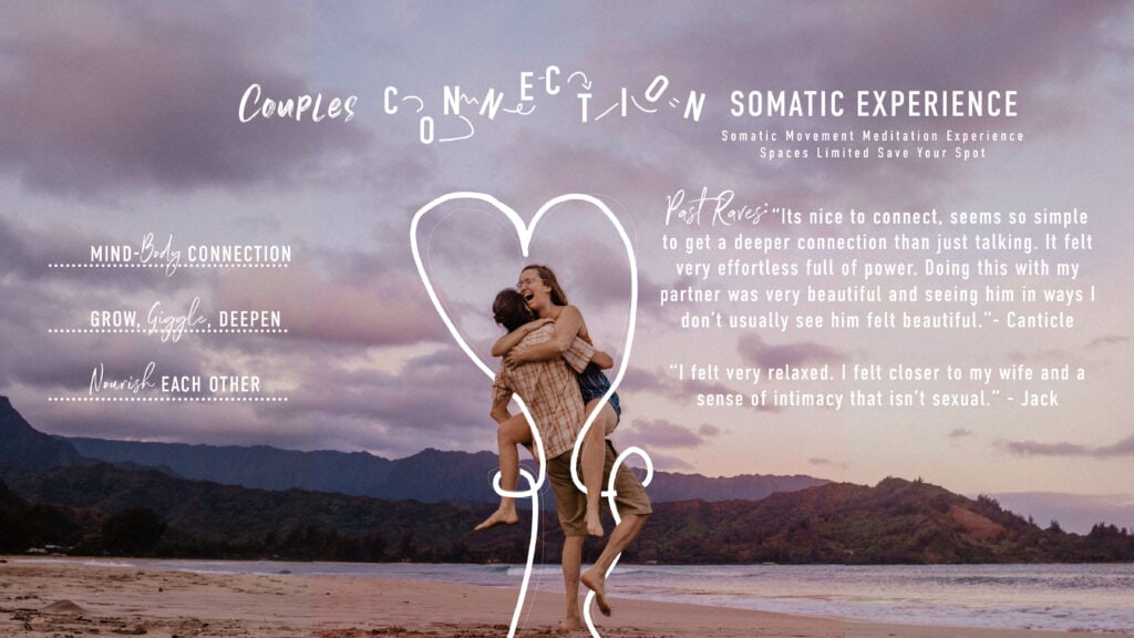 A joyful couple embraces in a heartfelt moment on a serene beach, epitomizing couple experiences in Portland. The image promotes a Somatic Movement Meditation Experience, with phrases like 'Mind-Body Connection', 'Grow, Giggle, Deepen', and 'Nourish Each Other' surrounding them, suggesting a deepening of relationships. Testimonials overlay the image, sharing positive reflections on past events.