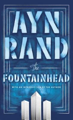 The Fountainhead by Ayn Rand is a Best Fiction Book about Finding Yourself