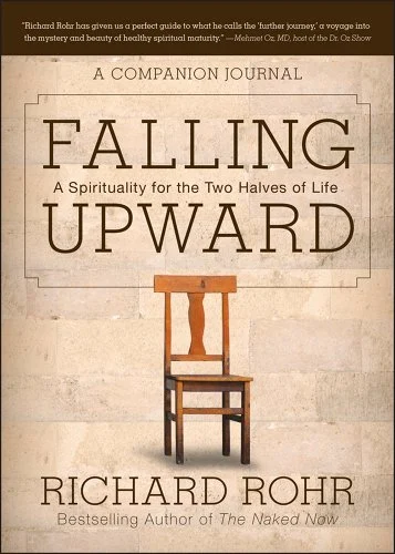 Falling Upward by Richard Rohr is a Finding Yourself Books in Your 20s book