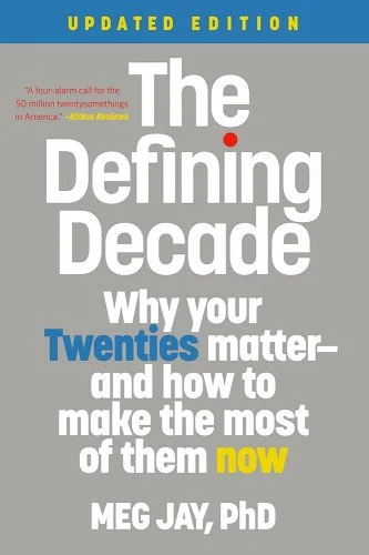 "The Defining Decade: Why Your Twenties Matter—And How to Make the Most of Them Now" by Meg Jay is a Finding Yourself Books in Your 20s book is a Self Discovery Books for Young Adults