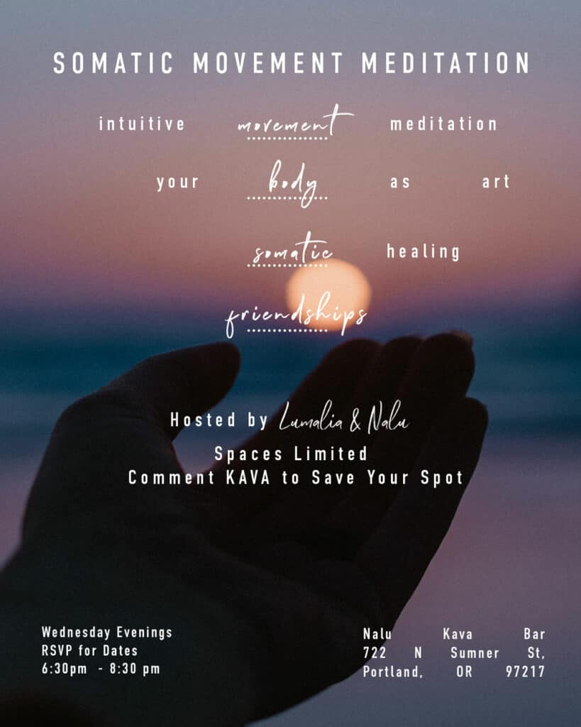 "a community gathering, intuitive movement meditation, your body as art, somatic healing, friendships, hosted by Lumalia and Nalu Kava Bar Spaces Limited Save Your Spot" Over image of hand reaching out to touch the sun at sunset with pink orange magenta and ocean blue over sand blue colors