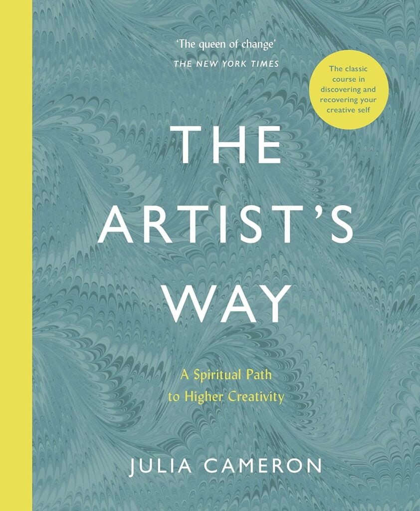 The Artist's Way: A Spiritual Path to Higher Creativity by Julia Camero