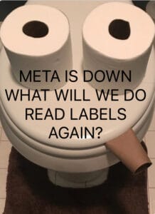 Meta is down what will do read labels again?