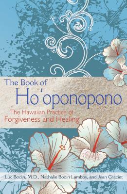 The Book of Ho’oponopono by Jean Graciet, Luc Bodin, and Nathalie Bodin Lamboy a Self-Improvement Books on Managing Stress & Anxiety