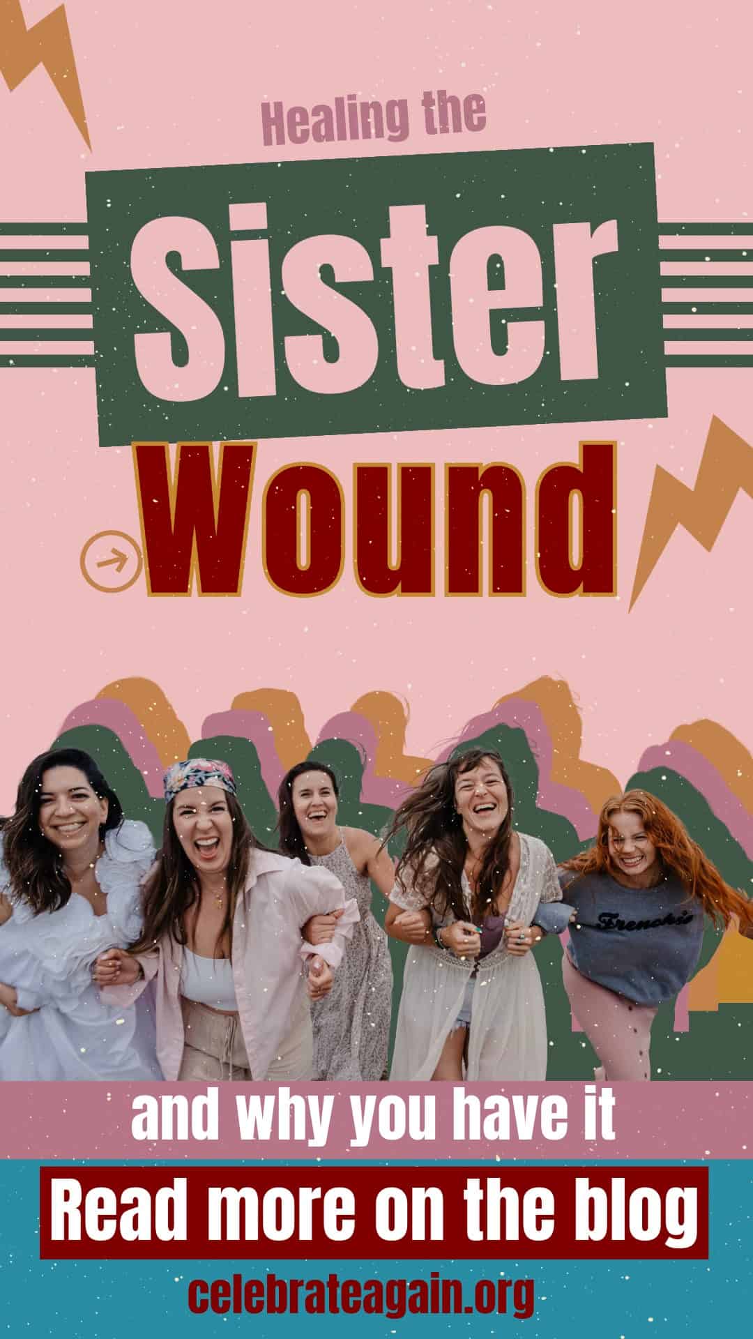 healing the sister wound and why you have it, image of women with fun retreat graphics around it