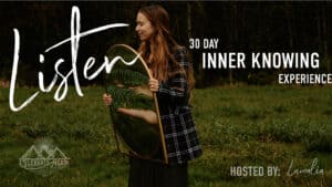 Listen 30 days innner knowing experience