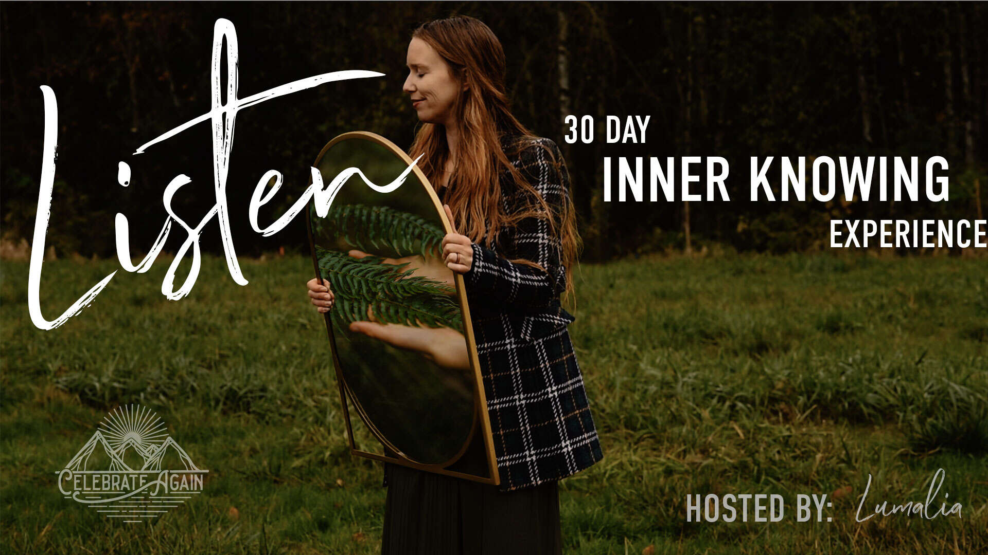 Listen 30 days innner knowing experience