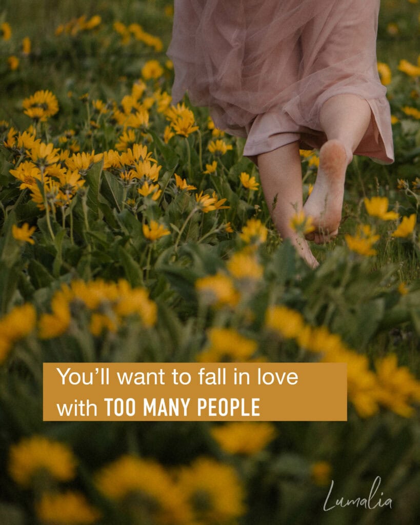 barefoot walking through flowers in a pink dress with gold block text that says "You’ll want to fall in love with too many people" from a poem by Lumalia on when you question everything