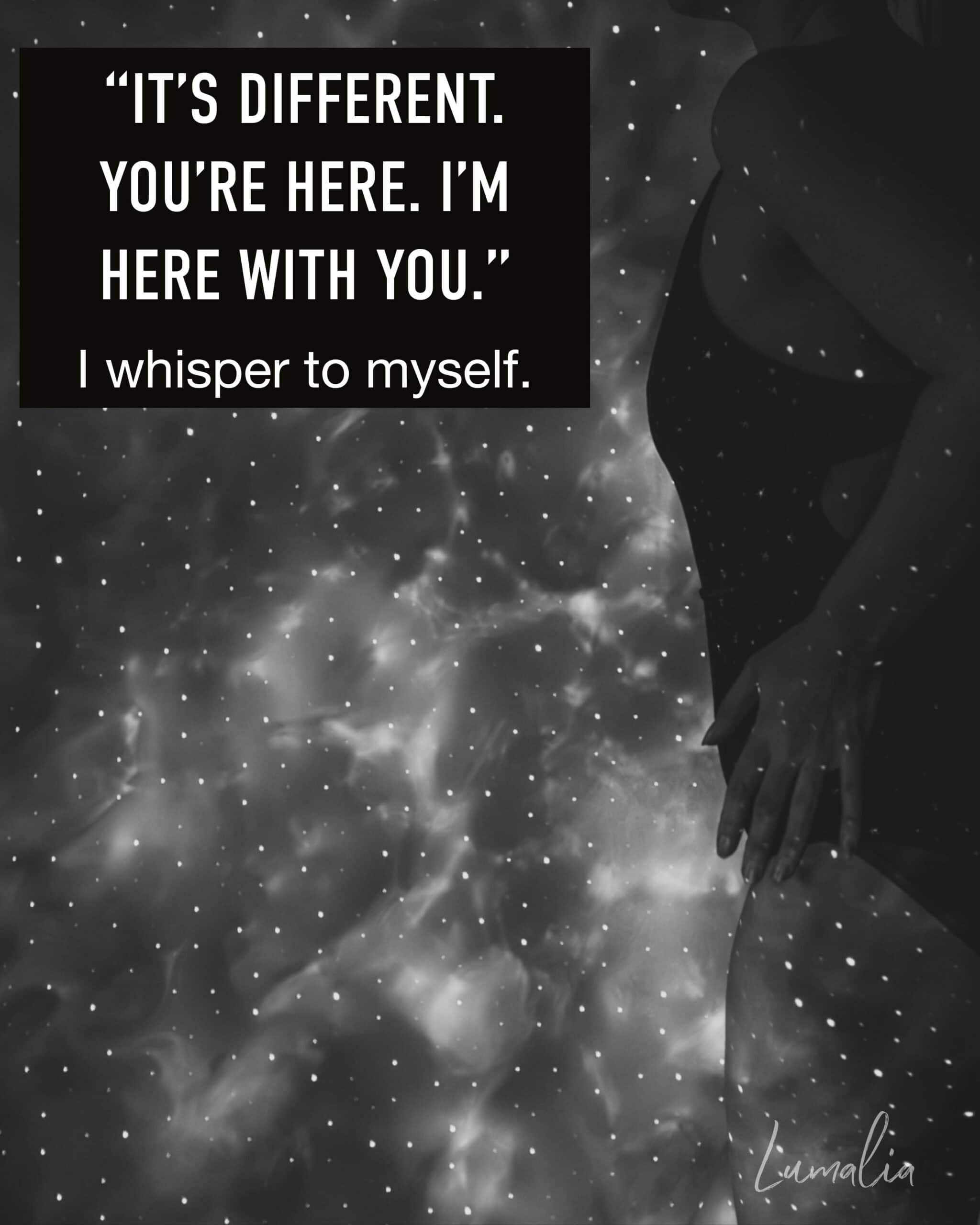 Lumalia dancing through after ignoring her intuition with text over that says “It’s different. You’re here. I’m here with you.” I whisper to myself. " from an essay she wrote on ignoring your intuition.