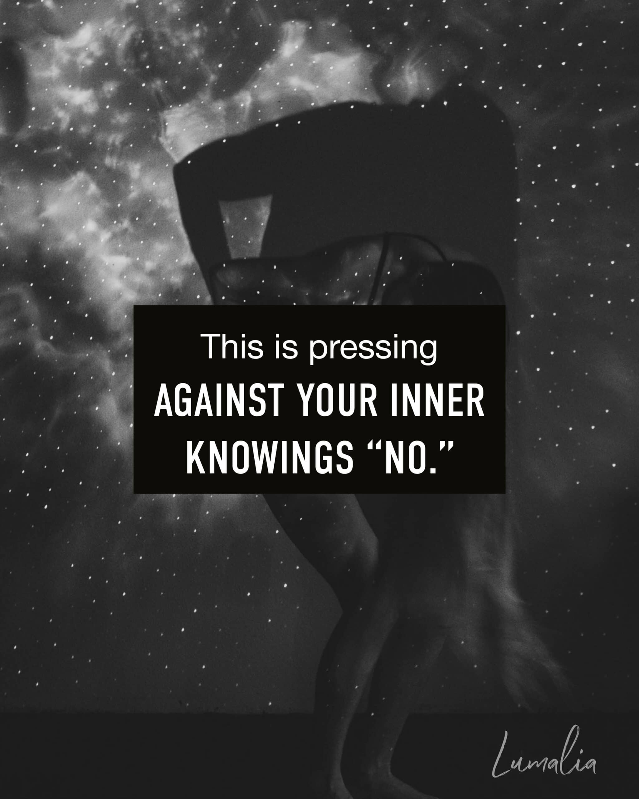 Lumalia dancing through after ignoring her intuition with text over that says This is pressing against your inner knowings “no.” from an essay she wrote on ignoring your intuition.