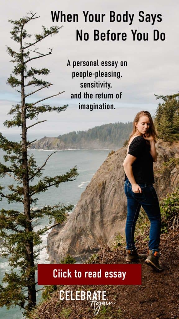 "When Your Body Says No Before You Do A personal essay on people-pleasing, sensitivity, and the return of imagination."